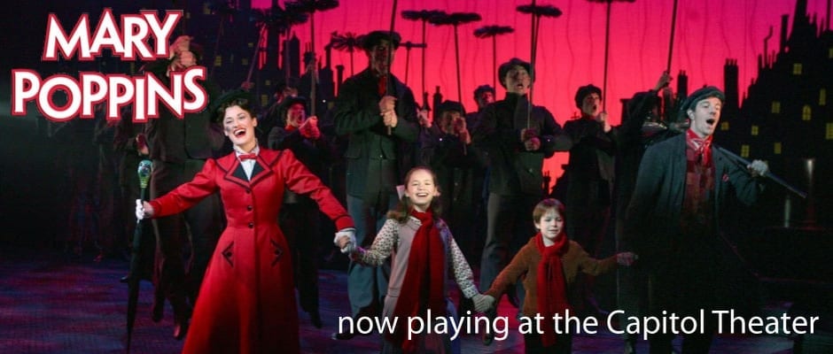 MARY POPPINS: Practically perfect theatre magic settling in at the Capitol
