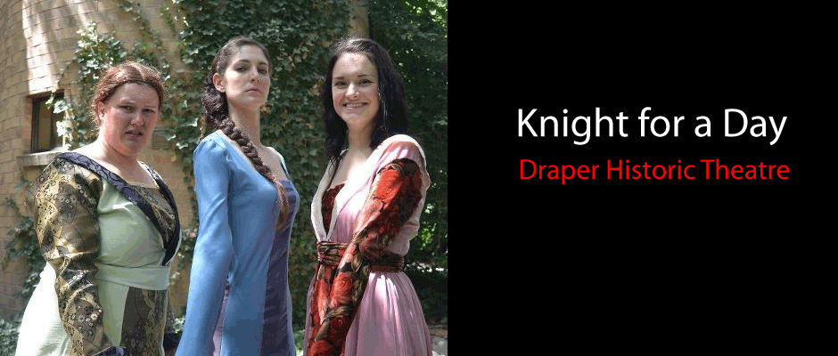 KNIGHT FOR A DAY premieres at Draper Historic