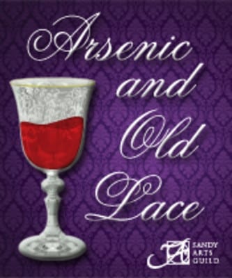Sandy Arts presents a classic: ARSENIC AND OLD LACE