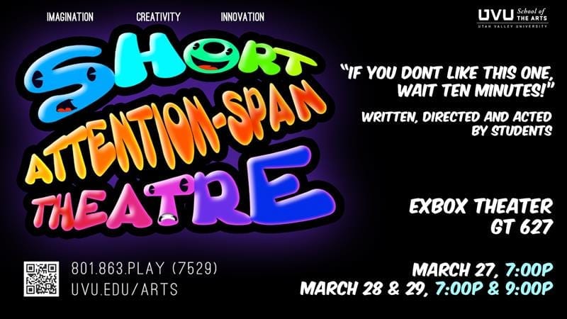 8 brief plays tonight at UVU’s SHORT ATTENTION SPAN THEATRE