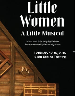 LITTLE WOMEN at the Ellen Eccles Theatre feels right at home