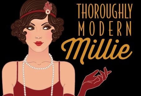 THOROUGHLY MODERN MILLIE is toe-tapping fun at the Empress