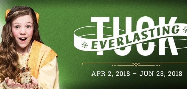 “Everything’s Golden” with Hale’s TUCK EVERLASTING