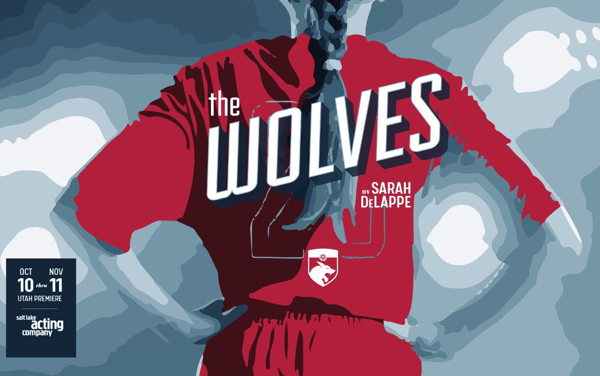 SLAC scores a goal with THE WOLVES - Utah Theatre Bloggers