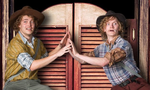 Have a rootin’ tootin’ good time at Zeigfeld’s COMEDY OF ERRORS