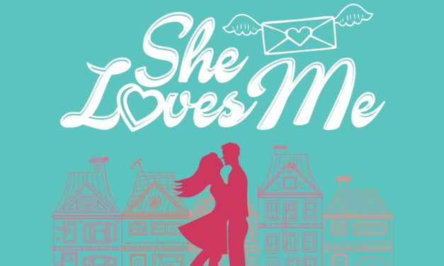 You will love SHE LOVES ME at CenterPoint Theater