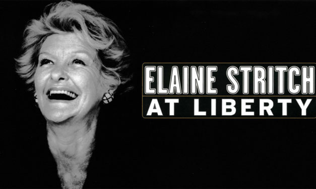 ELAINE STRITCH AT LIBERTY, an existential problem in tights now on BroadwayHD