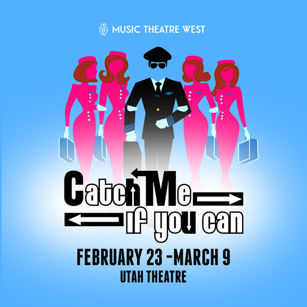 Catch the Fun at Music Theatre West’s CATCH ME IF YOU CAN