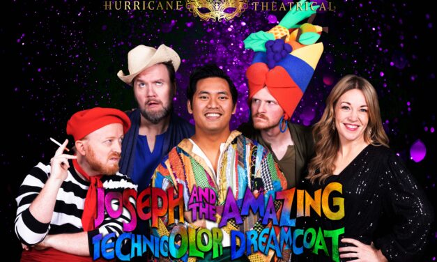 Hurricane Theatrical’s JOSEPH is What Dreams Are Made Of
