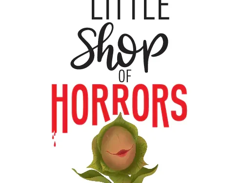 UFOMT blossoms with a killer LITTLE SHOP OF HORRORS