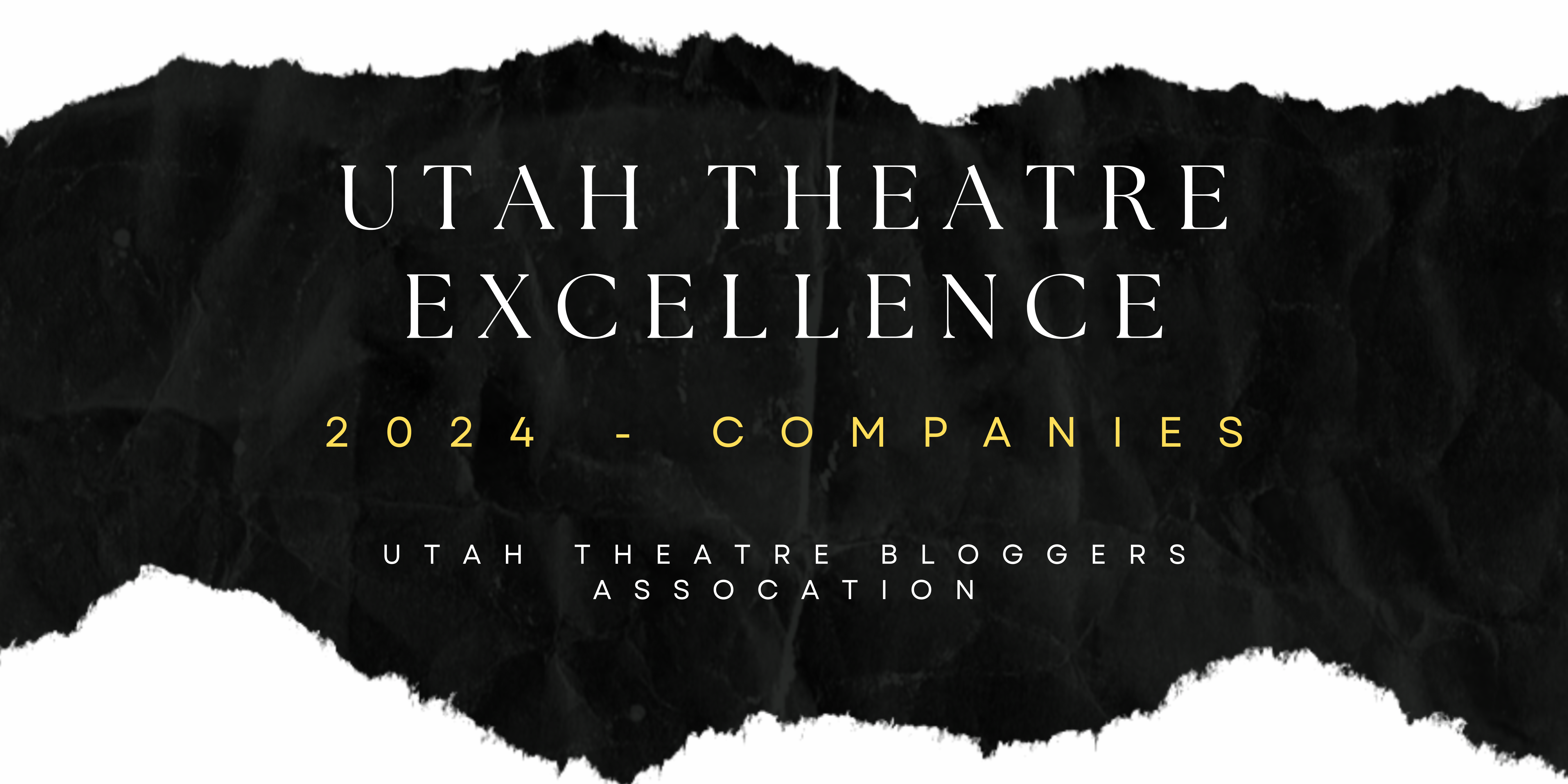 UTBA Excellence 2024 ; Companies; Utah Theatre