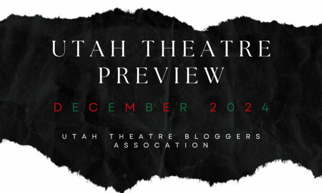 UTAH THEATRE DECEMBER 2024 PREVIEW