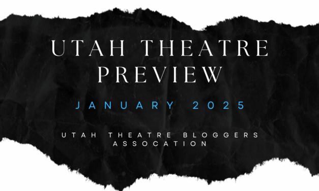 January 2025 UTAH THEATRE PREVIEW