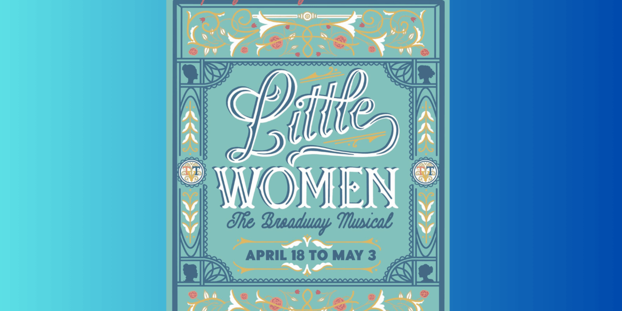 TVT’s LITTLE WOMEN Showcases Astonishing Vocals in Heber