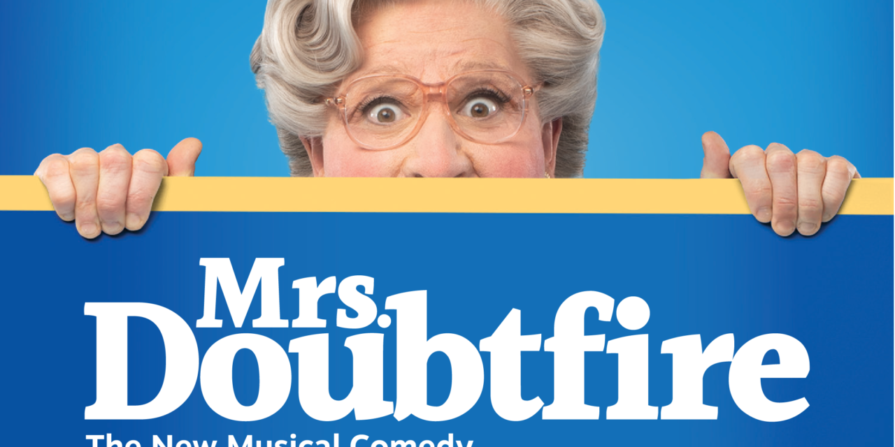 MRS. DOUBTFIRE National Tour is Family-Friendly Delight