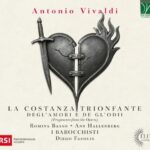 LA COSTANZA TRIONFANTE is unique look into lost Vivaldi opera